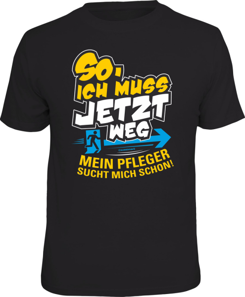 muss jetzt weg T-Shirts - Grössen S M L XL XXL