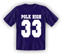 Polk High - Fun T-Shirt, Grössen S-M-L-XL-XXL