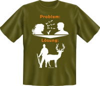 Problem - Lösung Jagen - Fun Spruch T-Shirt in den...