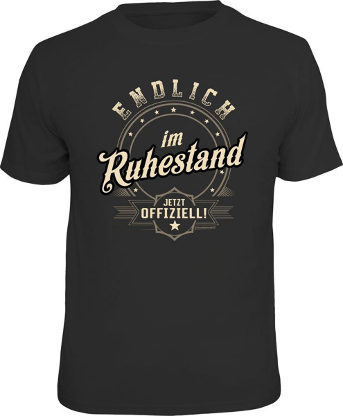 Ruhestand - endlich offiziell - T-Shirt Grössen S-M-L-XL-XXL - Fun Sprüche Shirt