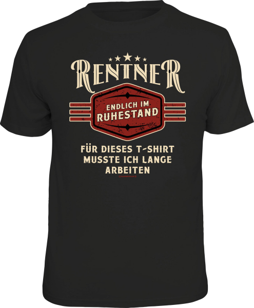 Ruhestand - Rentner - T-Shirt / Shirt Größe wählbar S M L XL XXL