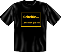 Scheiße sehe ich gut aus - Fun T-Shirt,...