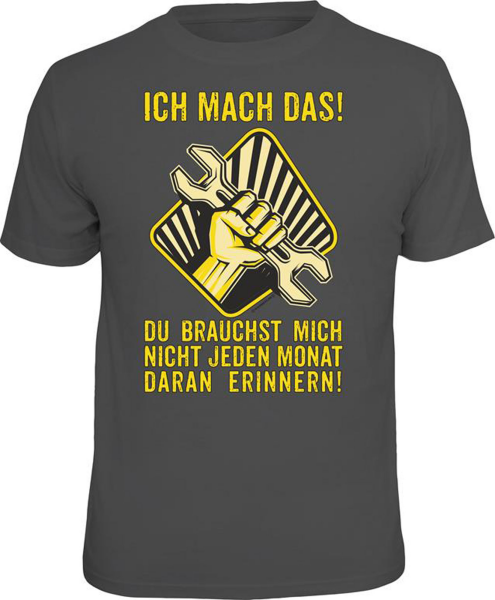 Schrauber - Ich mach das - T-Shirt - Größe S M L XL XXL
