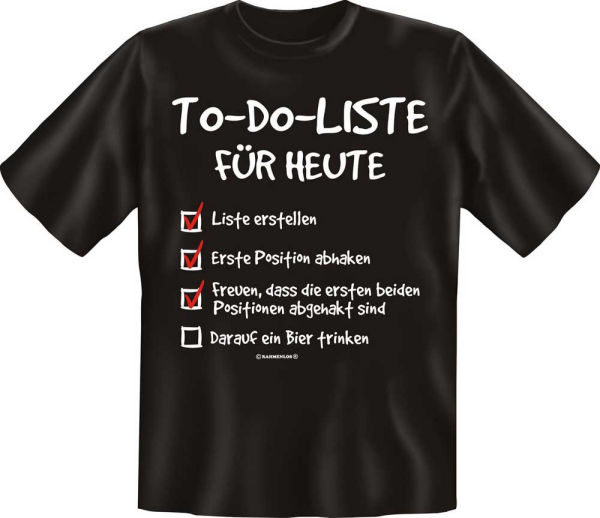 To do liste - Fun T-Shirt, Grössen S-M-L-XL-XXL