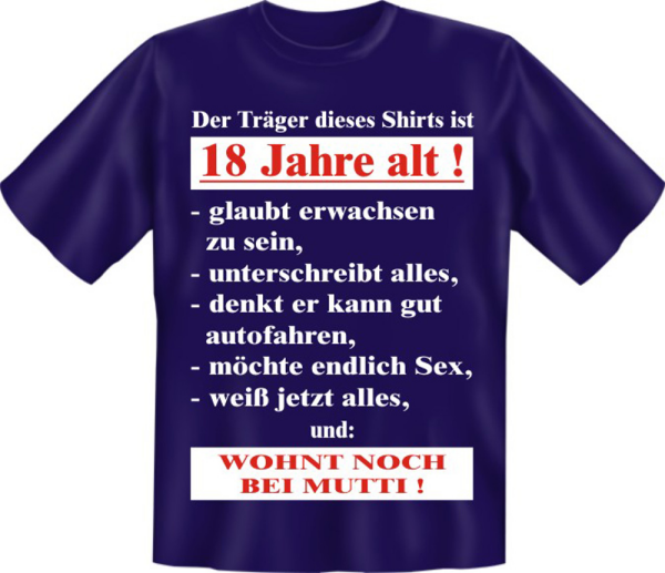 Träger 18 Jahre alt - Fun T-Shirt, Grössen S-M-L-XL-XXL