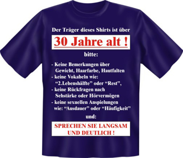 Träger über 30 Jahre alt - Fun T-Shirt, Grössen S-M-L-XL-XXL