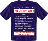 Träger über 50 Jahre alt - Fun T-Shirt,...