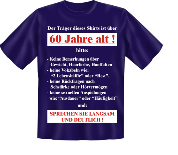 Träger über 60 Jahre alt - Fun T-Shirt, Grössen S-M-L-XL-XXL