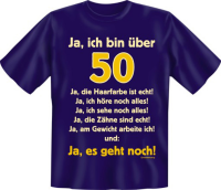 Über 50 es geht noch - Fun T-Shirt, Grössen...