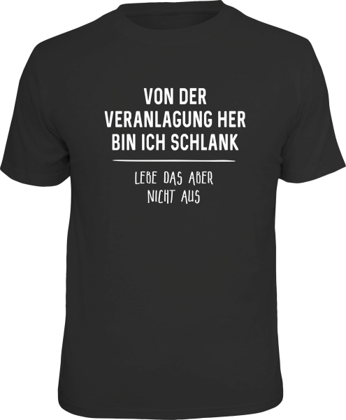 T-Shirt - Veranlagung - schlank - Shirt - Größe wählbar S M L XL XXL