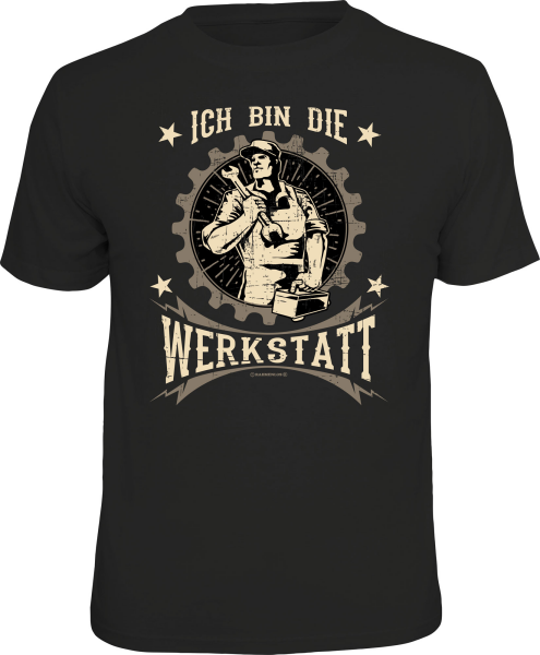 Werkstatt - bin ich - T-Shirt / Shirt Größe wählbar S M L XL XXL
