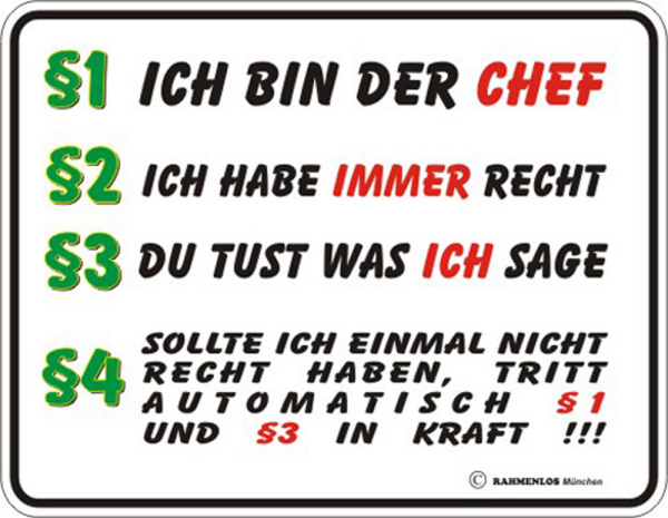 Ich bin der Chef - Fun-Schilder - Blechschild