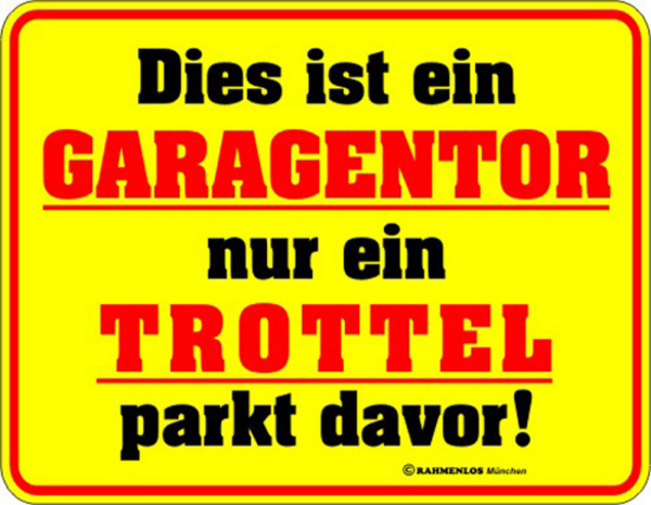 Dies ist ein Gargentor - Fun-Schilder - Blechschild