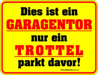 Dies ist ein Gargentor - Fun-Schilder - Blechschild