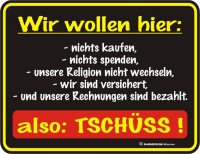 Wir wollen nichts kaufen - Fun-Schilder - Blechschild