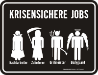 Krisenjobs  - Fun-Schilder - Blechschild