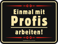 Profis - Fun-Schilder - Blechschild