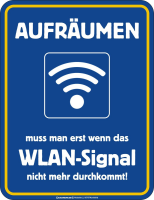 Aufräumen WLAN - Fun-Schilder - Blechschild