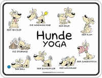 Hunde Sprüche - Fun-Schilder - Yoga
