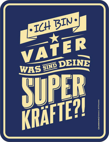 Papa - Fun-Schilder - Vater Superkräfte