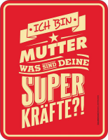 Mama - Fun-Schilder - Mutter Superkräfte