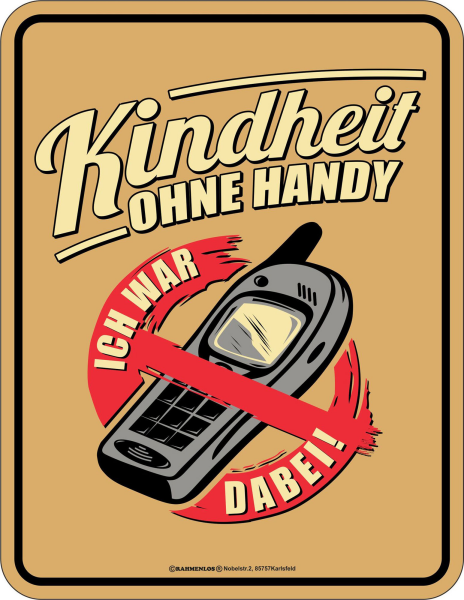 Kindheit  - Fun-Schilder - Ohne Handy