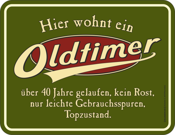 40 Jahre - Fun-Schilder - Oldtimer
