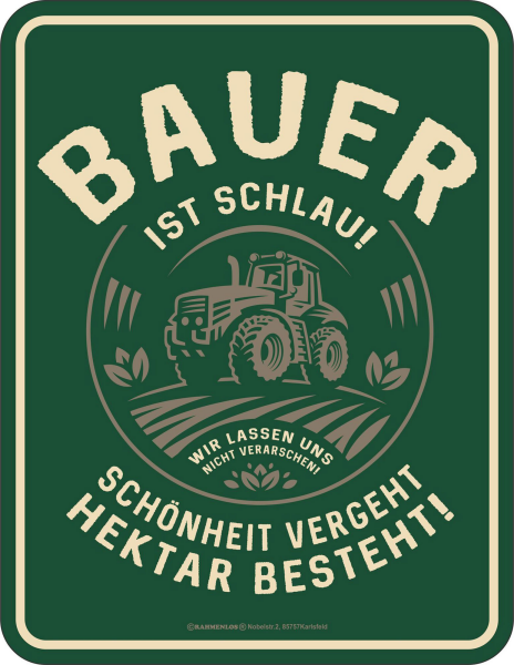 Bauer - Fun-Schilder - ist schlau!