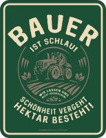 Bauer - Fun-Schilder - ist schlau!