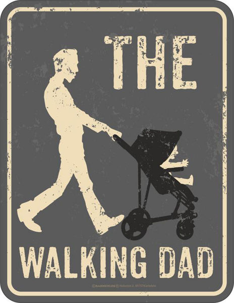 Papa - Fun-Schilder - Walking Dad