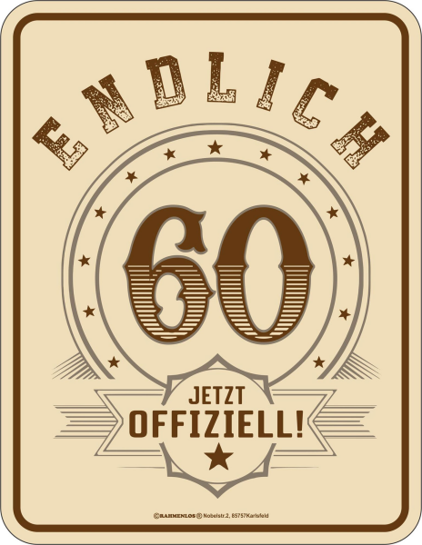 60 Jahre - Fun-Schilder - endlich 60 offiziell