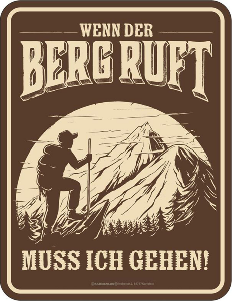 Berg ruft - Fun-Schilder - ich muss gehen