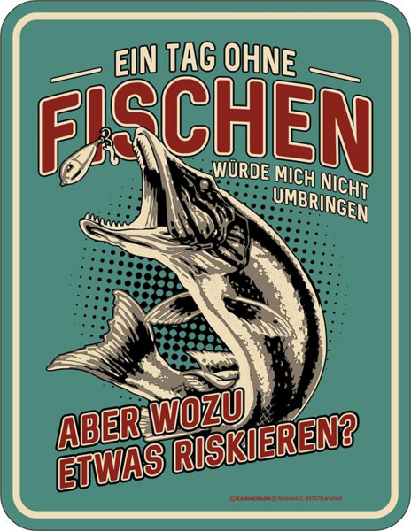 Angeln - Fun-Schilder - Tag ohne Fischen