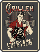 Grillen - Fun-Schilder - gute Idee