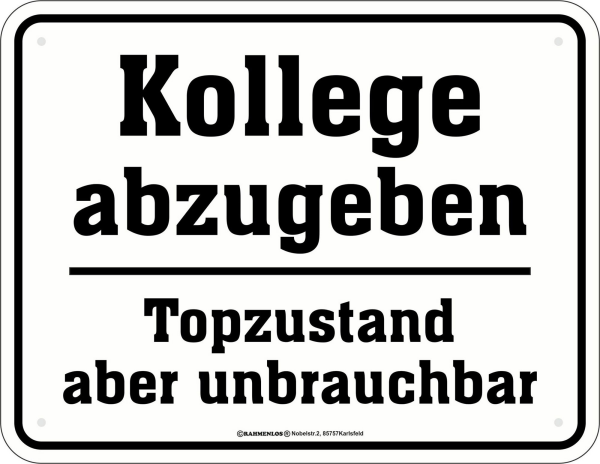 Kollege abzugeben - Fun-Schilder - Topzustand