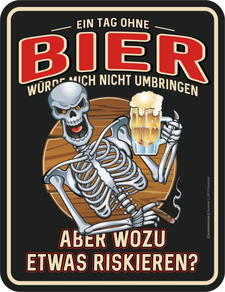 Bier - Fun-Schilder - Tag ohne