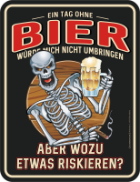 Bier - Fun-Schilder - Tag ohne