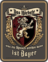 Bayern - Fun-Schilder - Das Höchste