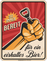 Bier - Fun-Schilder - sei immer bereit