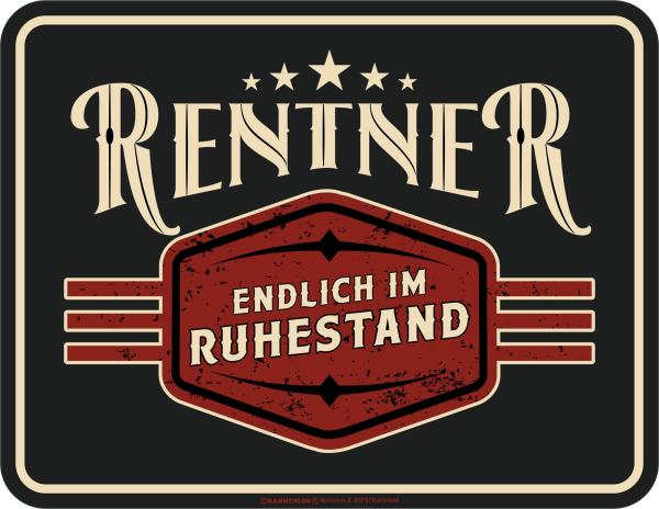 Ruhestand - Fun-Schilder - Rentner