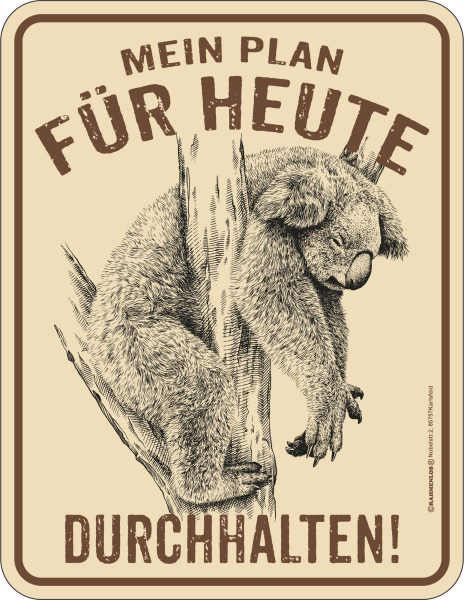 Koala - Fun-Schilder - durchhalten