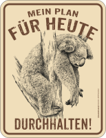 Koala - Fun-Schilder - durchhalten