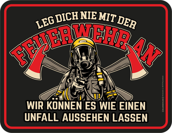 Feuerwehr - Fun-Schilder - nicht anlegen