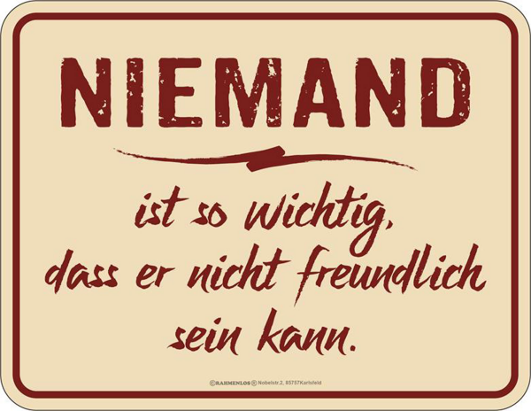 Fun - Fun-Schilder - Niemand ist so wichtig