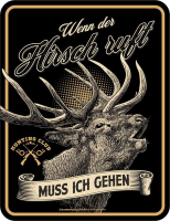 Jäger - Fun-Schilder - wenn der Hirsch ruft
