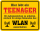 Teenager WLAN Fun-Schilder