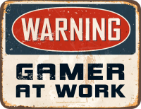 Warning - Fun-Schilder - Gamer at Work