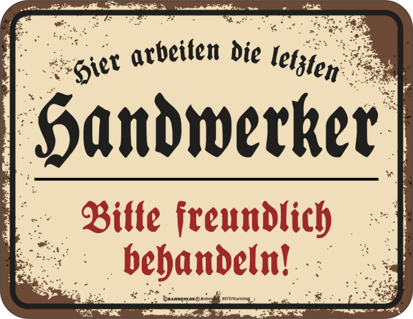 Handwerker - Fun-Schilder - freundlich behandeln