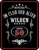 50 Jahre - Fun-Schilder - alte Wilde
