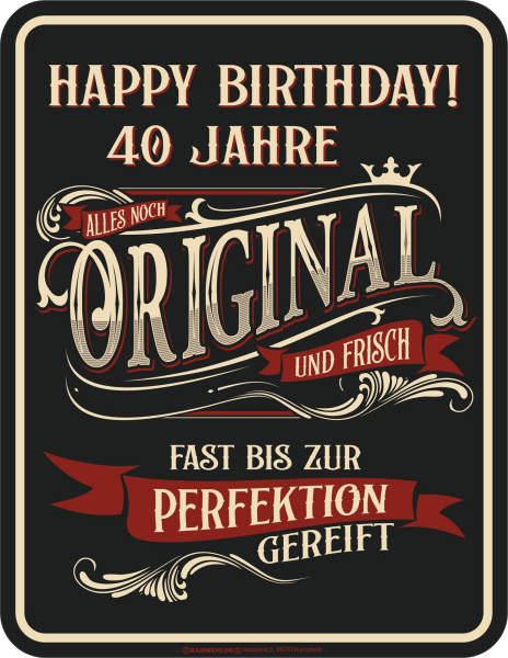 40 Jahre - Fun-Schilder - Perfektion